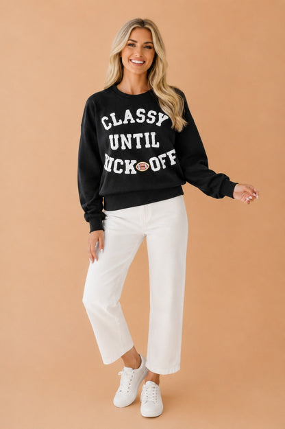 Classy Until Kickoff Sweatshirt